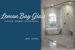 Lemon-Bay-Glass-Custom-Glass-Shower-Enclosures-Wet-Rooms-030921