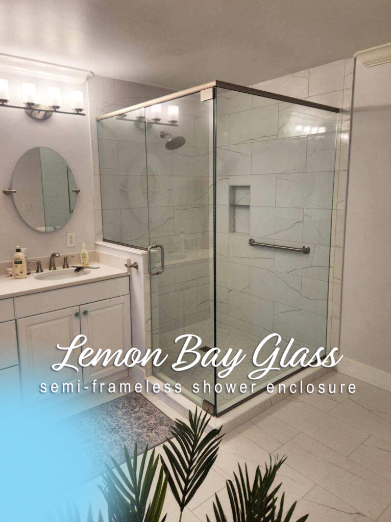 Semi-Frameless Shower Enclosure - Shower Door Lemon Bay Glass